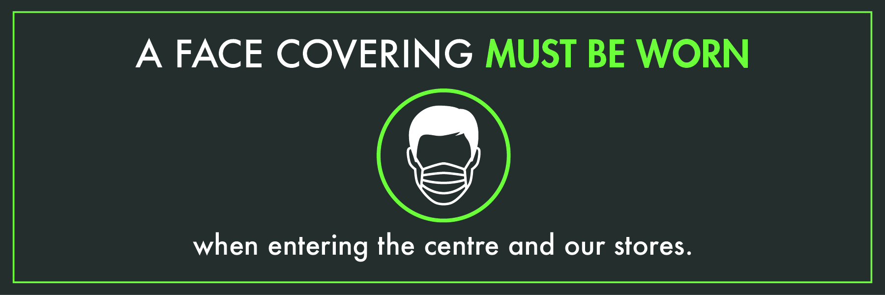 Centre Update: Face Coverings