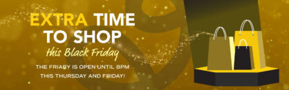 Black Friday at The Friary