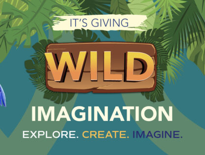 It's Giving Wild Imagination - Summer Events